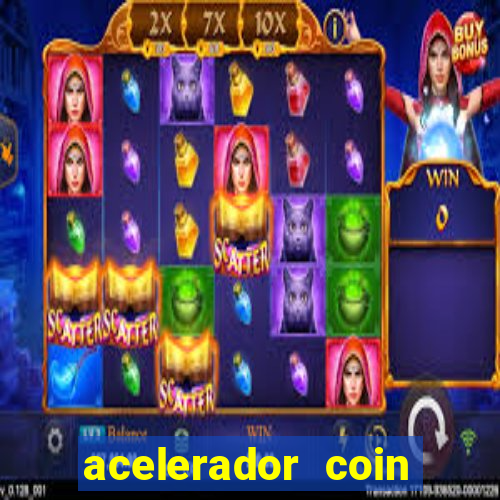 acelerador coin master 2024